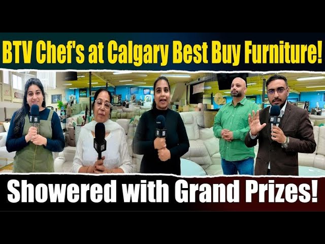 BTV Chef’s at Calgary Best Buy Furniture ! Showered with Grand Prizes ! BTV BROADCASTING