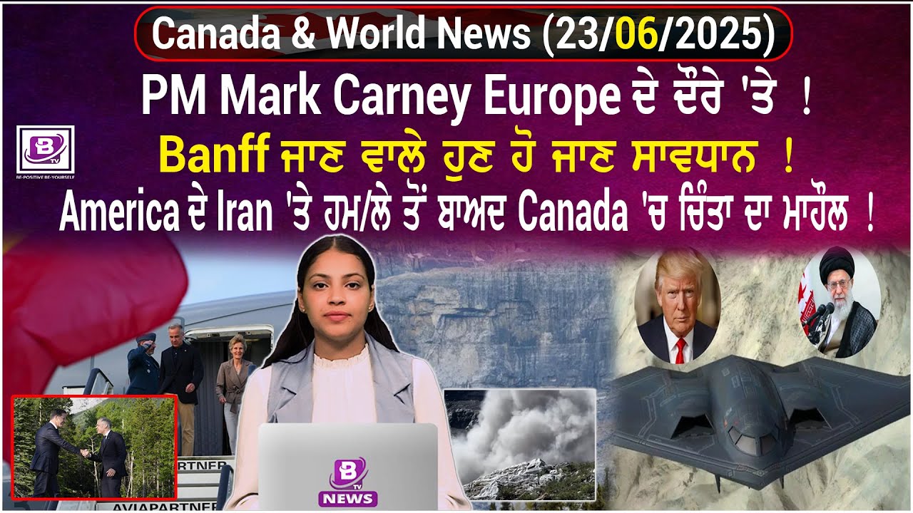 Canada & World News(23 June 2025)