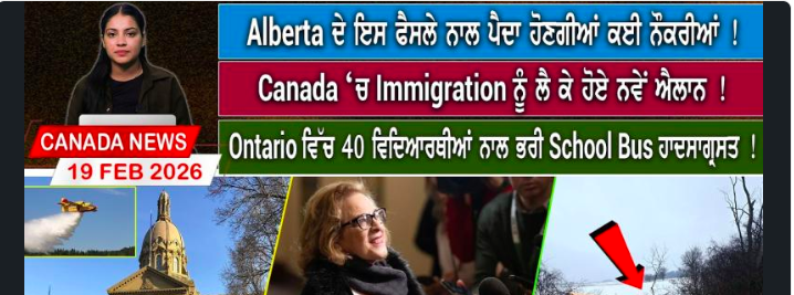 Canada & World News(19 FEB 2026)