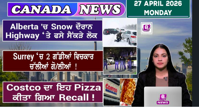 Canada & World News (27 April 2026)