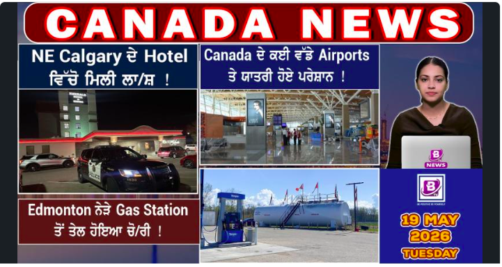 Canada & World News (19 May 2026)