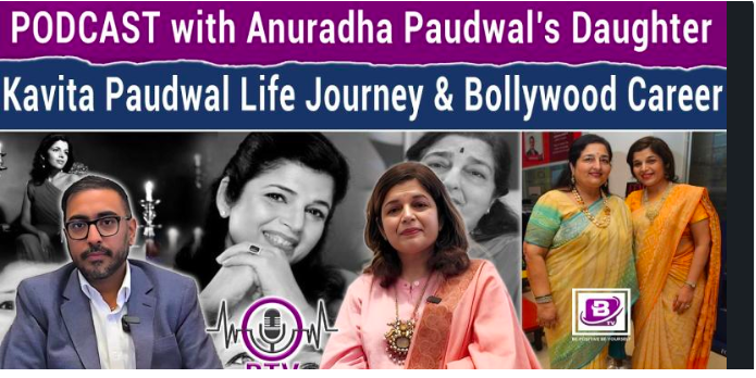 PODCAST with Anuradha Paudwal’s Daughter Kavita Paudwal