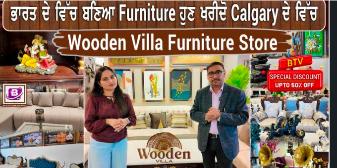 ਭਾਰਤ ਦੇ ਵਿੱਚ ਬਣਿਆ Furniture ਹੁਣ ਖਰੀਦੋ Calgary ਵਿੱਚ